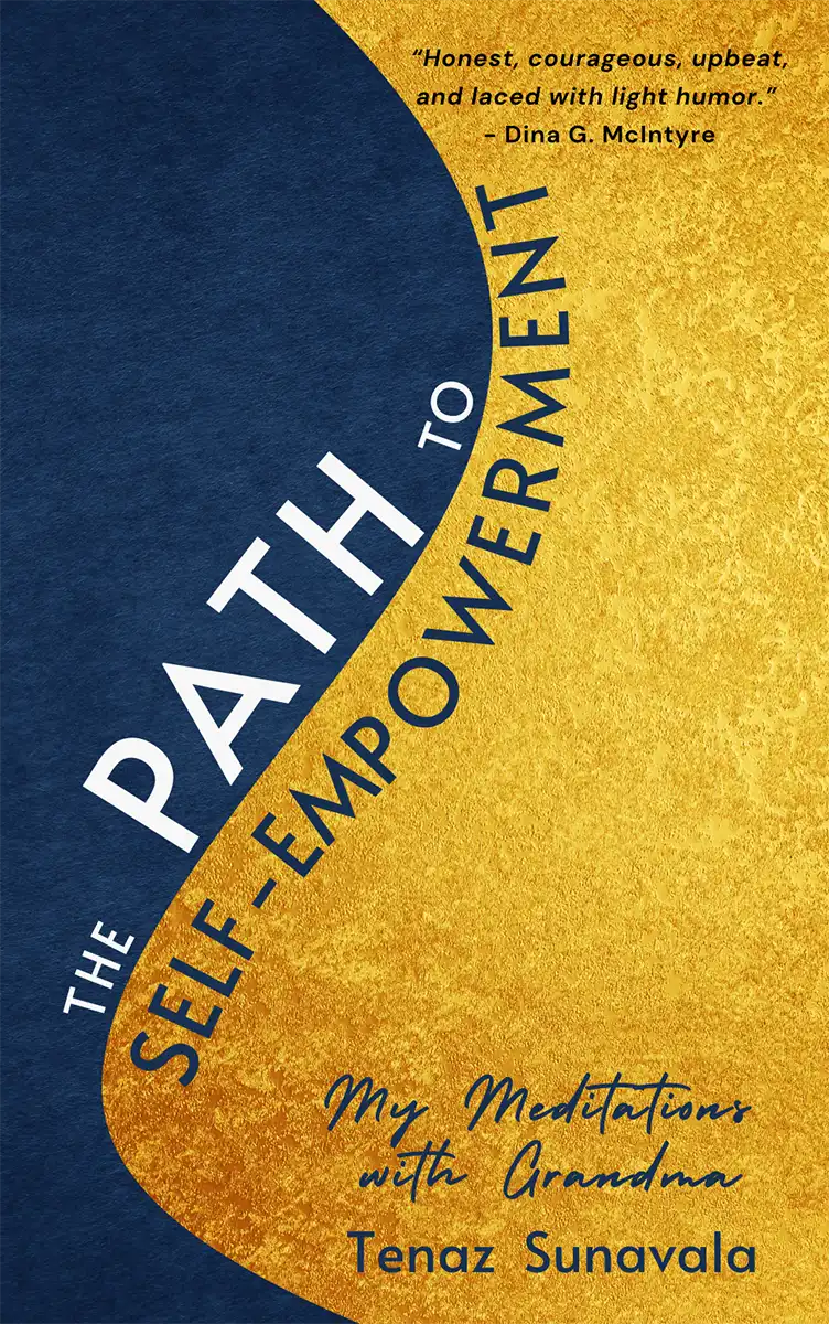 The Path to Self Empowerment My Meditations with Grandma